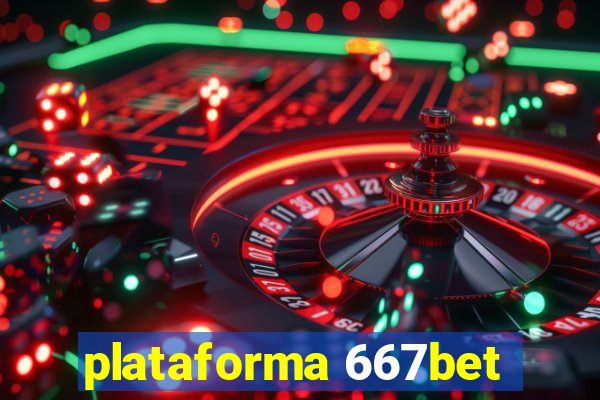 plataforma 667bet